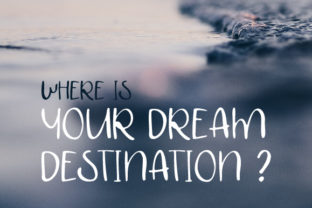 Dream Deatination: A Dreamy Script Font for Brands